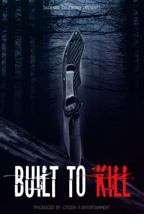 Built to Kill - Legendado 2021 Torrent