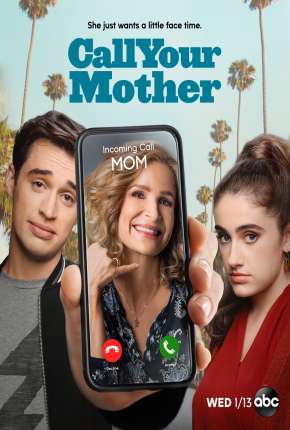 Call Your Mother - 1ª Temporada Legendada 2021 Torrent