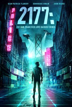 Crimes Cibernéticos - 2177: The San Francisco Love Hacker Crimes 2019 Torrent