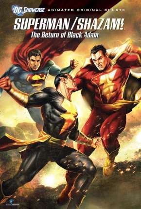 DC Showcase - Superman e Shazam! - O Retorno do Adão Negro 2010 Torrent