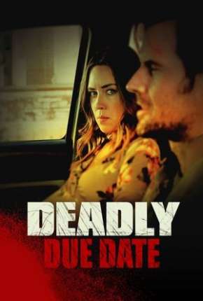 Deadly Due Date - Legendado 2021 Torrent