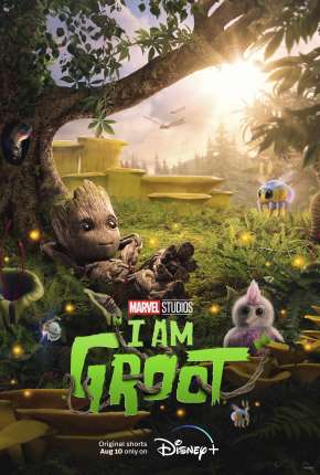 Eu Sou Groot - 1ª Temporada 2022 Torrent