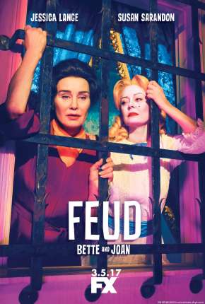 Feud - Bette and Joan - 1ª Temporada 2017 Torrent