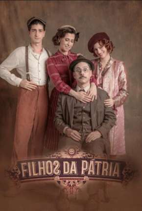 Filhos da Pátria - 2ª Temporada Completa 2020 Torrent