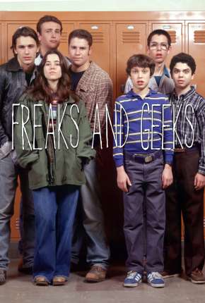 Freaks e Geeks - 1ª Temporada Completa 1999 Torrent