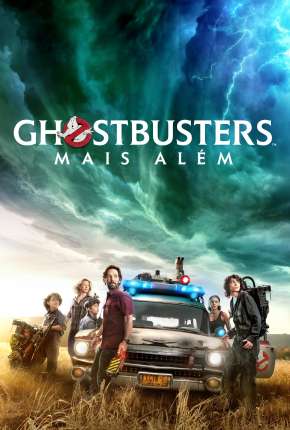 Ghostbusters - Mais Além 2022 Torrent