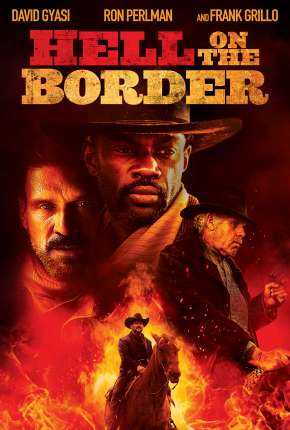 Inferno na Fronteira - Hell on the Border 2019 Torrent