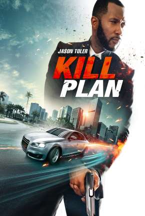 Kill Plan - Legendado 2021 Torrent