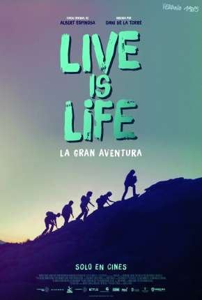 Live is life - A Grande Aventura 2022 Torrent