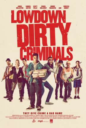 Lowdown Dirty Criminals - Legendado 2020 Torrent