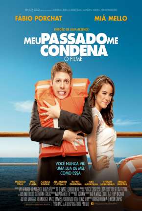 Meu Passado Me Condena - O Filme 2013 Torrent