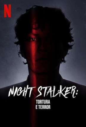 Night Stalker - Tortura e Terror 2021 Torrent