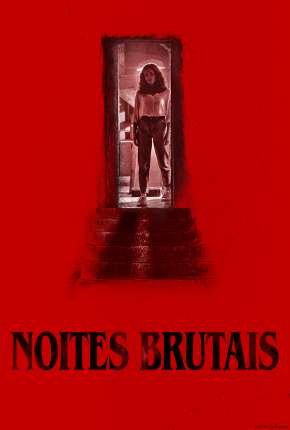 Noites Brutais 2022 Torrent