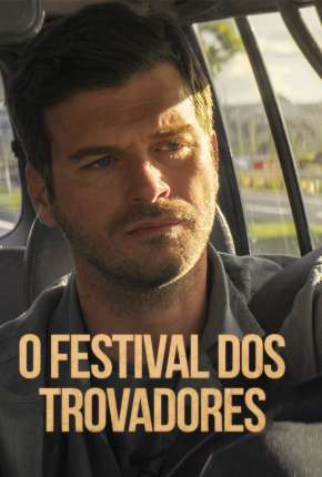 O Festival dos Trovadores 2022 Torrent