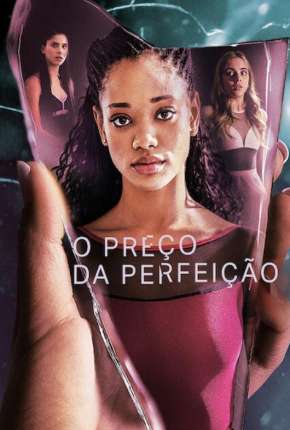 O Preço da Perfeição - 1ª Temporada Completa Legendada 2020 Torrent