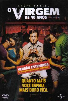 O Virgem de 40 Anos - Versão Estendida 2005 Torrent