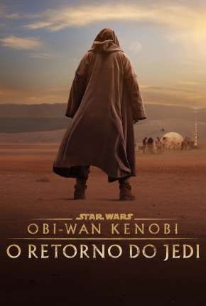 Obi-Wan Kenobi - O Retorno do Jedi 2022 Torrent