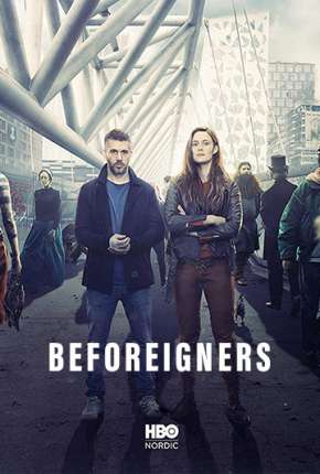 Os Visitantes - Beforeigners 1ª Temporada 2021 Torrent