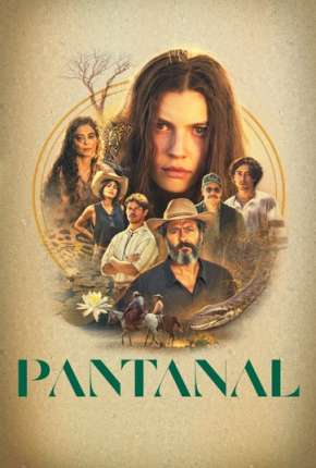 Pantanal - 1ª Temporada 2022 Torrent