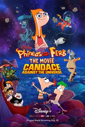 Phineas and Ferb, O Filme - Candace Contra o Universo 2020 Torrent