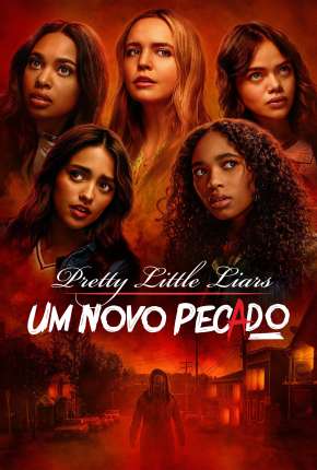 Pretty Little Liars - Um Novo Pecado - 1ª Temporada Legendada 2022 Torrent