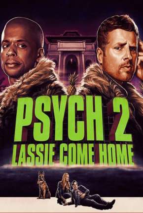 Psych 2 - Lassie Come Home - Legendado 2020 Torrent