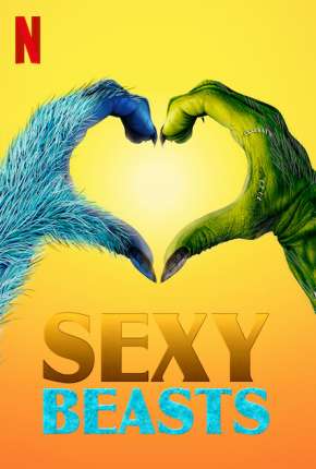 Sexy Beasts - Amor Desmascarado - 1ª Temporada Completa Legendada 2021 Torrent