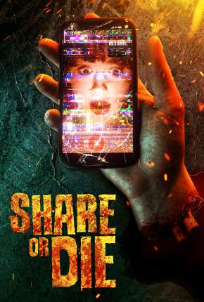 Share or Die - Legendado 2021 Torrent