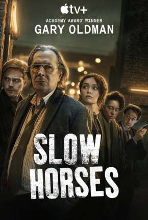 Slow Horses - 1ª Temporada Completa Legendada 2022 Torrent