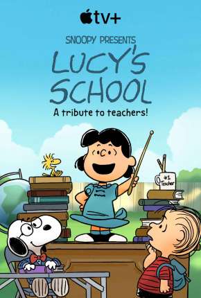 Snoopy Apresenta - A Escola da Lucy Legendado 2022 Torrent