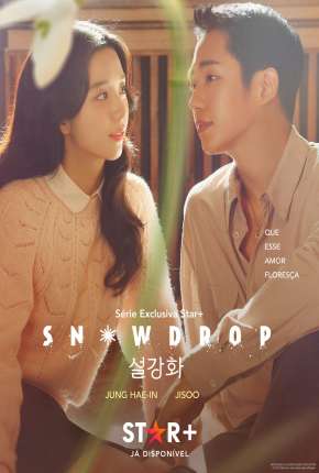 Snowdrop - 1ª Temporada Legendada 2021 Torrent