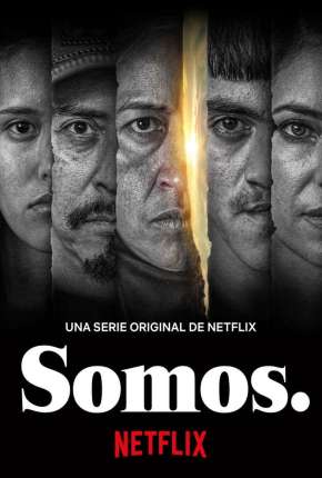 Somos. - 1ª Temporada Completa Legendada 2021 Torrent