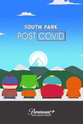 South Park - Post COVID - Legendado 2021 Torrent