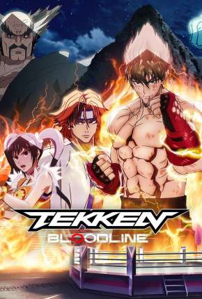 Tekken - Bloodline - 1ª Temporada Completa 2022 Torrent