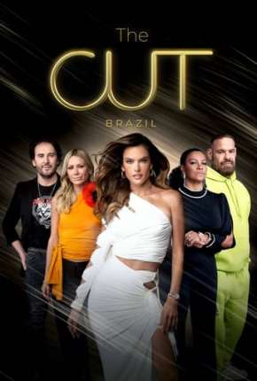 The Cut Brasil 1ª Temporada Completa 2022 Torrent