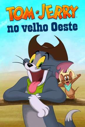 Tom e Jerry no Velho Oeste 2022 Torrent