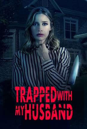 Trapped with My Husband - Legendado 2022 Torrent