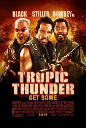 Trovão Tropical - Versão do Cinema - Tropic Thunder - Version Theatrical 2008 Torrent