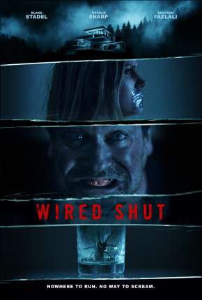 Wired Shut - Legendado 2021 Torrent