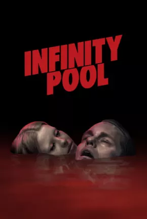 Infinity Pool - Legendado 2023 Torrent