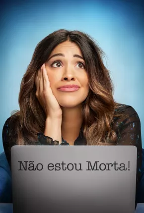 Não Estou Morta - Not Dead Yet 1ª Temporada Legendada 2023 Torrent