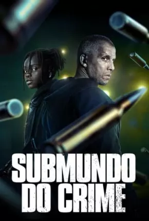 Submundo do Crime - 2ª Temporada Legendada 2023 Torrent