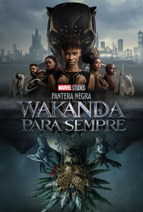 Pantera Negra - Wakanda Para Sempre 2022 Torrent