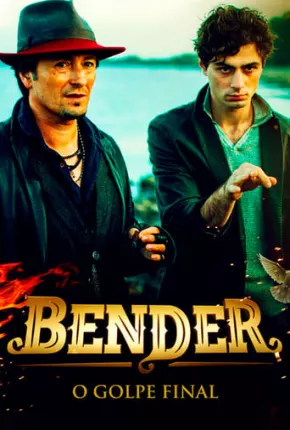 Bender - O Golpe Final 2021 Torrent