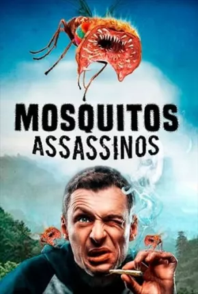 Mosquitos Assassinos 2018 Torrent