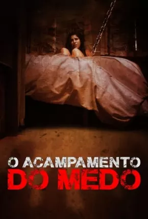 O Acampamento do Medo 2021 Torrent