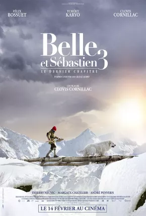 Belle e Sebastian 3 - Amigos para Sempre - Belle et Sébastien 3 le dernier chapitre 2018 Torrent