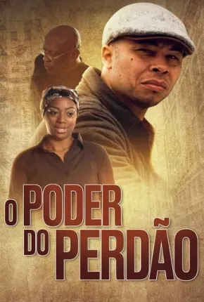 O Poder do Perdão 2021 Torrent