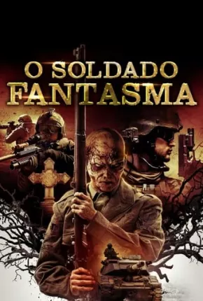 O Soldado Fantasma 2018 Torrent