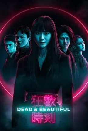 Dead e Beautiful - Legendado 2021 Torrent